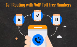 How Call Routing is effective with VoIP Toll Free Numbers?