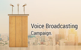 Top tips to create a successful Voice Broadcasting Campaign?