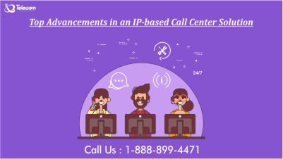Top Advancements in an IP-based Call Center Solution