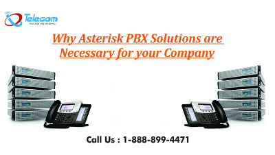 Why Asterisk PBX Solutions are Necessary for your Company?