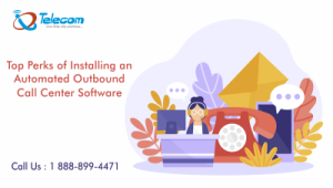 Top Perks of Installing an Automated Outbound Call Center Software ...